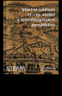 Válečné události 17.–19. století z interdisciplinární perspektivy