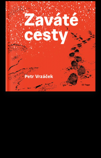 Zaváté cesty - Petr Vrzáček