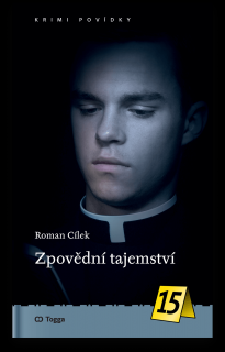 Zpovědní tajemství - Roman Cílek