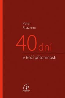 40 dní v Boží přítomnosti (Modlitební příručka ke knize Emočně zdravá spiritualita)