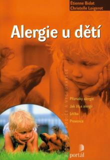 Alergie u dětí (Příznaky alergie, jak žít s alergií, léčba, prevence)