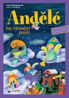 Andělé na vánoční pouti (Vystřihovací adventní kalendář s příběhy)