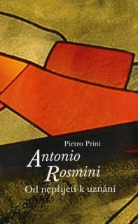 Antonio Rosmini: Od nepřijetí k uznání