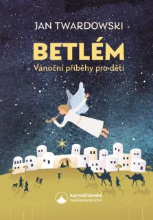 Betlém (Vánoční příběhy pro děti)
