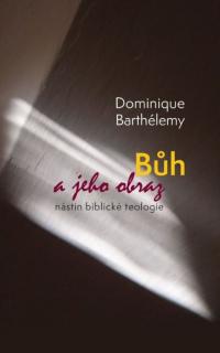 Bůh a jeho obraz (Nástin biblické teologie)