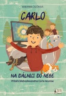 Carlo na dálnici do nebe (Příběh blahoslaveného Carla Acutise)