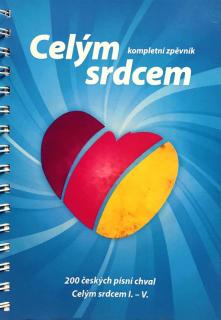 Celým srdcem I. – V. (zpěvník) (Kompletní zpěvník)