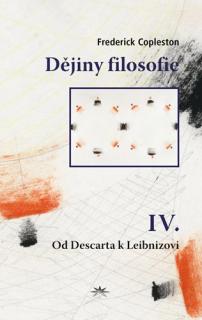 Dějiny filosofie IV. (Od Descarta k Leibnizovi)