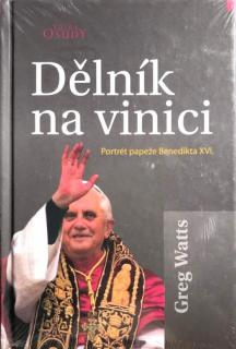 Dělník na vinici (Portrét papeže Benedikta XVI.)
