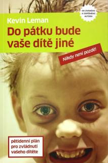 Do pátku bude vaše dítě jiné