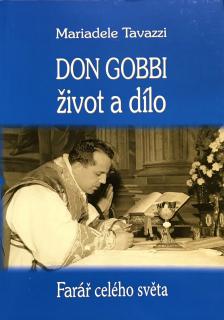 Don Gobbi - Život a dílo (Farař celého světa)