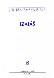 Izaiáš (XII. svazek) (Jeruzalémská bible - pracovní vydání)