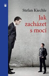 Jak zacházet s mocí