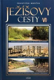 Ježíšovy cesty VI.