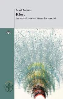 Křest (Pavel Ambros) (Průvodce k obnově křestního vyznání)