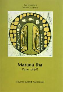 Marana tha (Pane, přijď!)