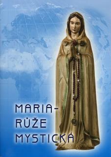 Maria – Růže Mystická