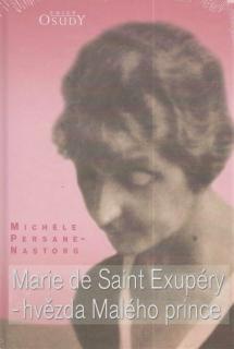 Marie de Saint Exupéry – hvězda Malého prince