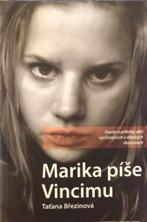 Marika píše Vincimu (Osudy a příběhy dětí vyrůstajících v dětských domovech)