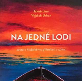 Na jedné lodi (Cesta k hlubokému přátelství v církvi)