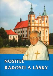 Nositel radosti a lásky (Věnováno památce patera Cyrila Vrbíka)