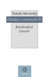 Otázky o ctnostech III. (Kardinální ctnosti)