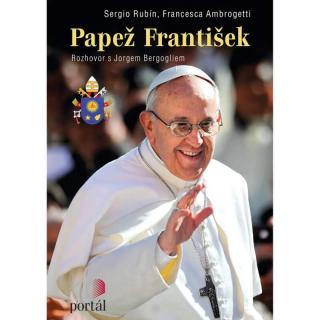 Papež František: Rozhovor s Jorgem Bergogliem