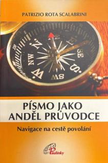 Písmo jako anděl průvodce (Navigace na cestě povolání)
