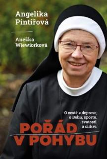 Pořád v pohybu (O cestě z deprese, o Bohu, sportu, svatosti a církvi)