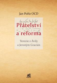 Přátelství a reforma (Terezie z Ávily a Jeroným Gracián)