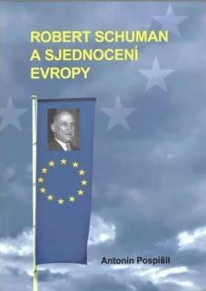 Robert Schuman a sjednocení Evropy