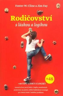 Rodičovství s láskou a logikou (+48 tipů lásky a logiky)