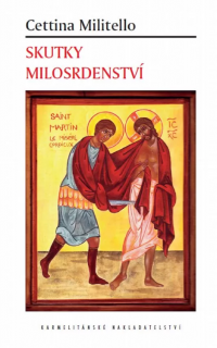 Skutky milosrdenství (Cettina Militello)