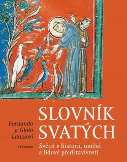 Slovník svatých (Světci v historii, umění a lidové představivosti)