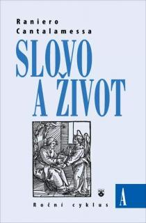 Slovo a život A (Roční cyklus A)