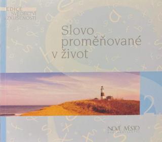Slovo proměňované v život (2. díl)
