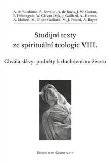 Studijní texty ze spirituální teologie VIII.  (Chvála slávy: podněty k duchovnímu životu)
