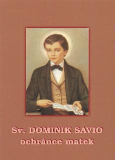Sv. Dominik Savio (Ochránce matek)