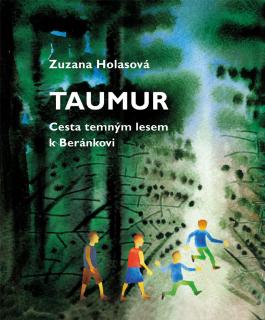 Taumur (Cesta temným lesem k Beránkovi)