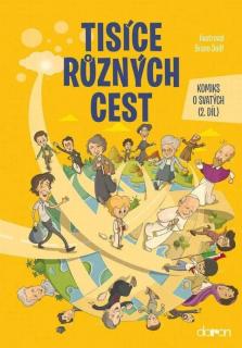 Tisíce různých cest (Komiks o svatých (2. díl))