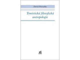 Tomistická filosofická antropologie