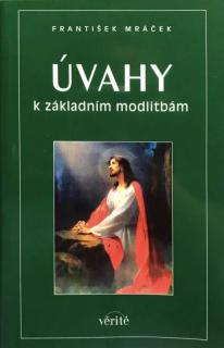 Úvahy k základním modlitbám