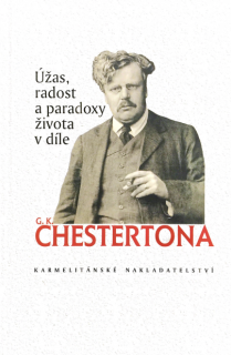 Úžas, radost a paradoxy života v díle G. K. Chestertona