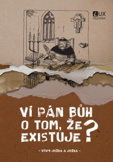 Ví Pán Bůh o tom, že existuje? (Vtipy Jožka a Jožka)