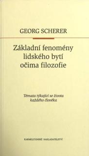 Základní fenomény lidského bytí očima filozofie (Témata týkající se života každého člověka)