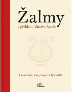 Žalmy v překladu Václava Renče (K modlitbě, k rozjímání i ke studiu)