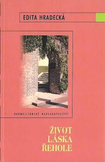 Život - láska - řehole