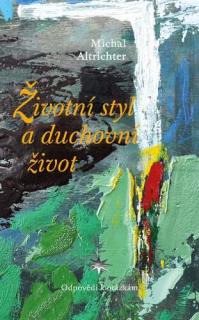 Životní styl a duchovní život  (Odpovědi k otázkám)