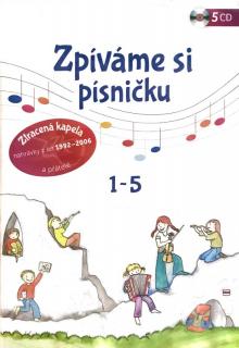 Zpíváme si písničku 1 – 5 (5CD)