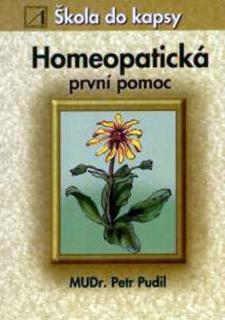 Homeopatická první pomoc - MUDr. Petr Pudil